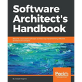 Software Architect's Handbook: Become a successful software architect by implementing effective architecture concepts