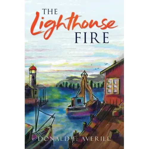 The Lighthouse Fire