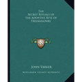 The Secret Rituals of the Adoptive Rite of Freemasonry