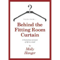 Tales from Behind the Fitting Room Curtain
