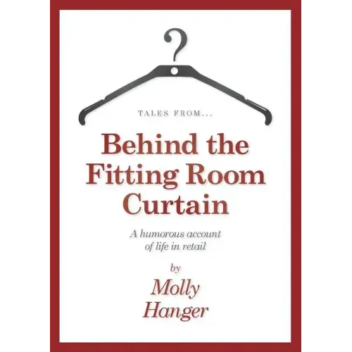 Tales from Behind the Fitting Room Curtain