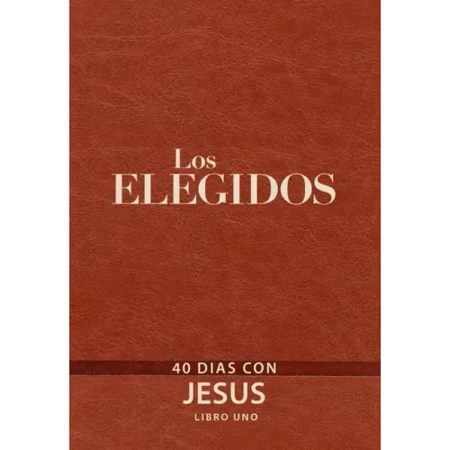 The Chosen - Libro Uno: 40 Días Con Jesús