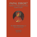 Papal Error?: A Defense of Popes Said to Have Erred in Faith