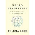 NeuroLeadership: How The World's Best Leaders Use Psychology To Win