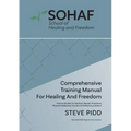 School of Healing and Freedom Comprehensive Training Manual for Healing and Freedom