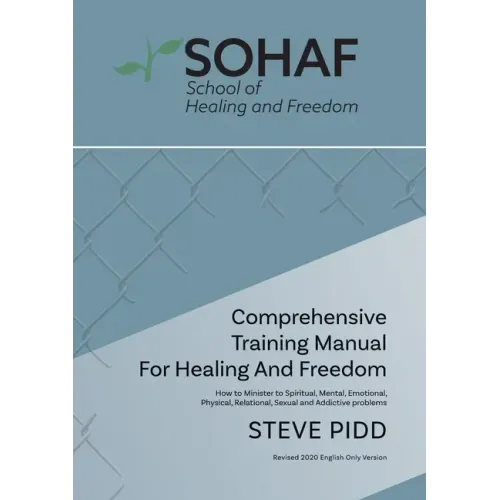 School of Healing and Freedom Comprehensive Training Manual for Healing and Freedom