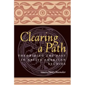 Clearing a Path: Theorizing the Past in Native American Studies
