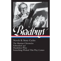 Ray Bradbury: Novels & Story Cycles (Loa #347): The Martian Chronicles / Fahrenheit 451 / Dandelion Wine / Something Wicked This Way Comes