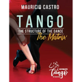 TANGO, The Structure of the Dance: The Matrix