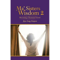 Ma' Sisters Wisdom 2: Becoming a Treasured Vessel