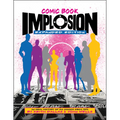 Comic Book Implosion: Expanded Edition: An Oral History of DC Comics Circa 1978