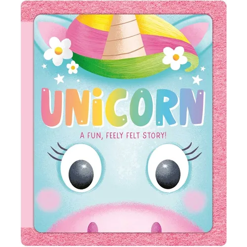 Unicorn: A Fun, Feely Felt Story