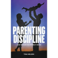 Parenting discipline: How to raise kids without drama