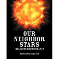 Our Neighbor Stars: Including Brown Dwarfs