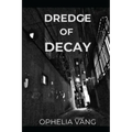 Dredge of Decay