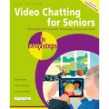 Video Chatting for Seniors in Easy Steps: Video Call and Chat Using Facetime, Facebook Messenger, Facebook Portal, Skype and Zoom