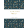 The Architect's Daughter: a brief tale of life