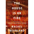 The House Is on Fire