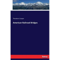 American Railroad Bridges
