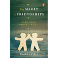 Magic of Friendships