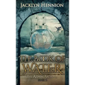 The Book of Water: Book Two of the Azimar Archives