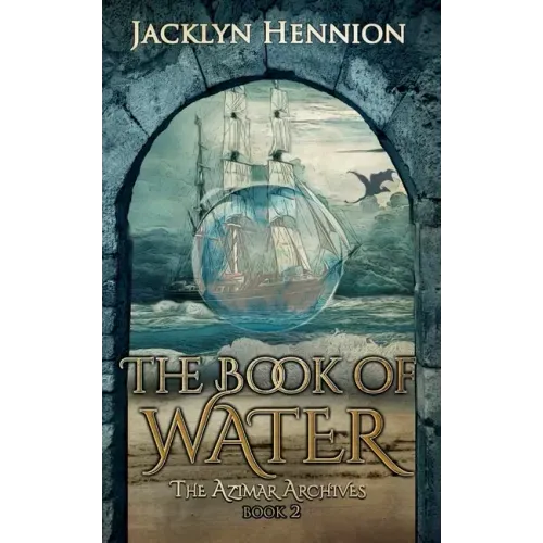 The Book of Water: Book Two of the Azimar Archives