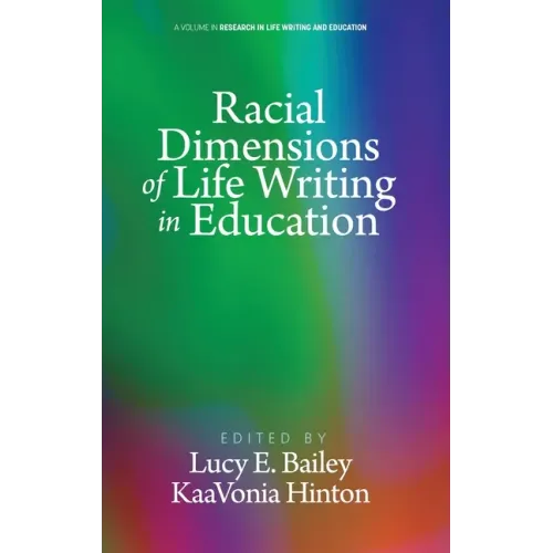 Racial Dimensions of Life Writing in Education