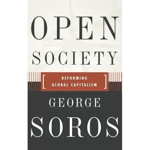 Open Society Reforming Global Capitalism Reconsidered