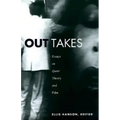 Out Takes: Essays on Queer Theory and Film