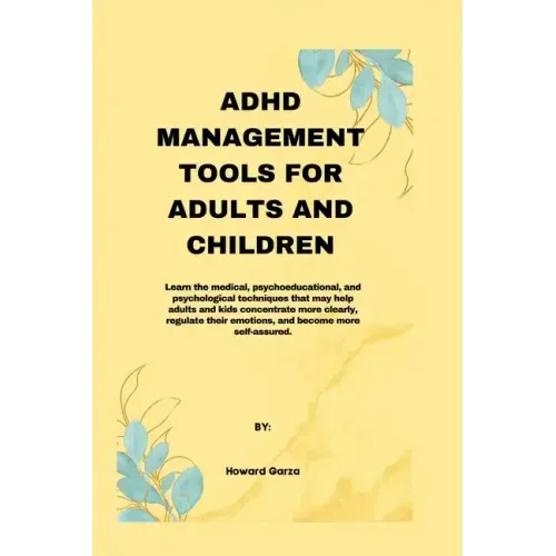 ADHD Management Tools for Adults and Children