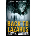 Back to Lazarus: A Sydney Brennan Novel