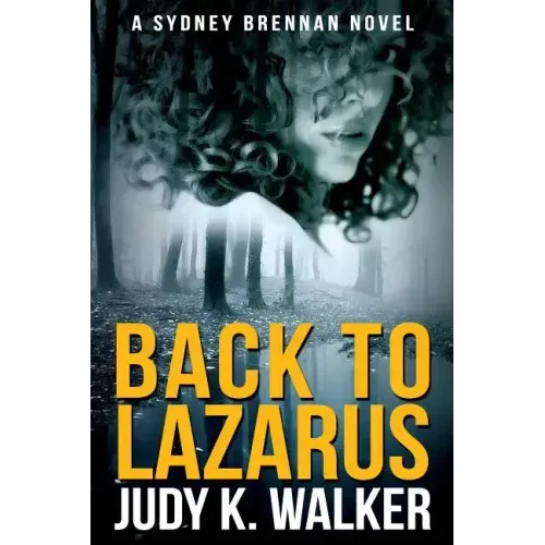 Back to Lazarus: A Sydney Brennan Novel
