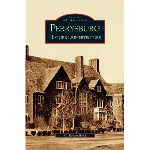 Perrysburg: Historic Architecture