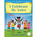 I Celebrate My Voice: It is Limitless