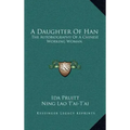 A Daughter of Han: The Autobiography of a Chinese Working Woman