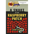 A Snake in the Raspberry Patch