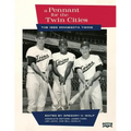 A Pennant for the Twin Cities: The 1965 Minnesota Twins