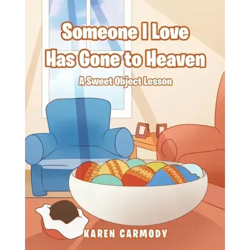 Someone I Love Has Gone to Heaven: A Sweet Object Lesson