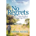 No Regrets: Hope for Your Caregiving Season