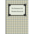 The Strenuous Life