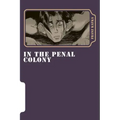 In the Penal Colony