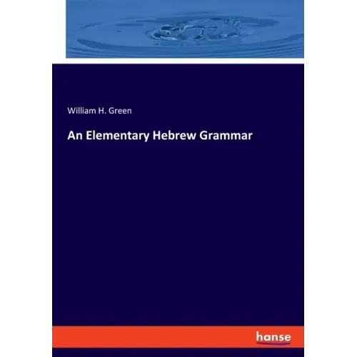 An Elementary Hebrew Grammar