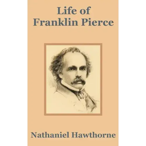 Life of Franklin Pierce