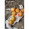 Appetite: Sex, Touch, and Desire in Women with Anorexia