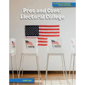 Pros and Cons: Electoral College
