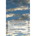 Meditations On The Litany of Loreto For The Month of May