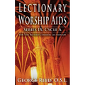 Lectionary Worship AIDS, Series IX, Cycle a