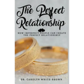 The Perfect Relationship