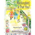 Mockingbird, Is That You?