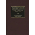 One Handed: A Guide to Piano Music for One Hand